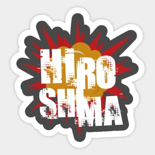 Hiroshima. Never Again. Sticker